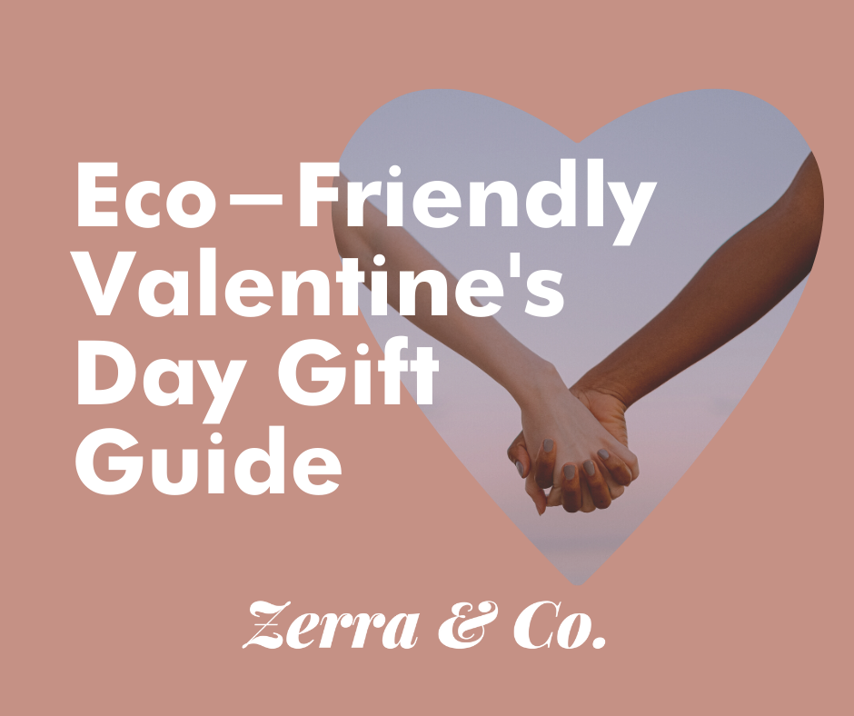 Unique Eco-Friendly Valentine’s Day Gift Ideas